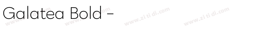 Galatea Bold 粗体字体转换
